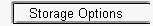 Storage Options